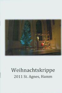 Weihnachtskrippe 2011 St. Agnes, Hamm (Cover)