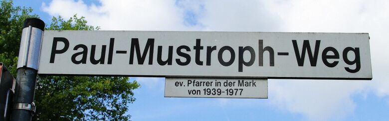 Straßenschild Paul-Mustroph-Weg