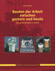 Bauten der Arbeit zwischen gestern und heute (Buch).jpg