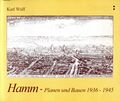 Hamm – Planen und Bauen 1936–1945