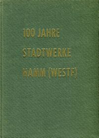 100 Jahre Stadtwerke Hamm (Westf) (Cover)