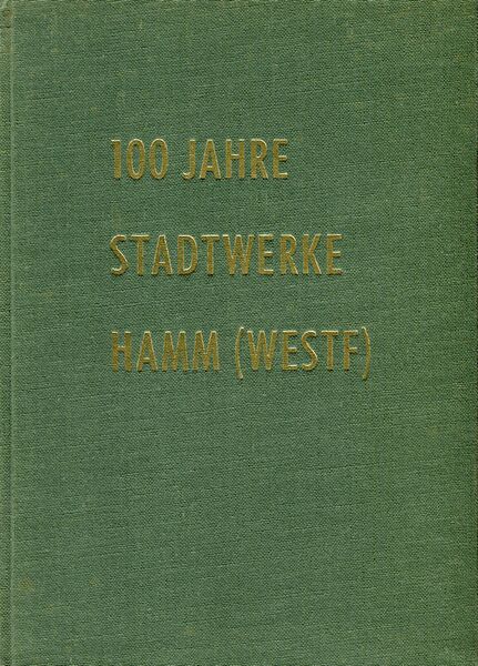 Datei:100 Jahre Stadtwerke Hamm (Westf) (Buch).jpg